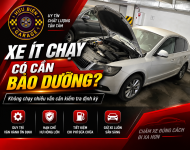Xe ít chạy có cần bảo dưỡng định kỳ như xe chạy hàng ngày không?